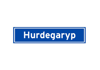 Hurdegaryp isolated Dutch place name sign. City sign from the Netherlands.