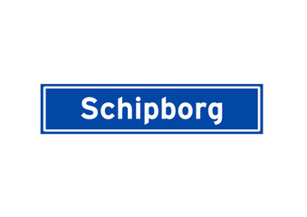 Schipborg isolated Dutch place name sign. City sign from the Netherlands.