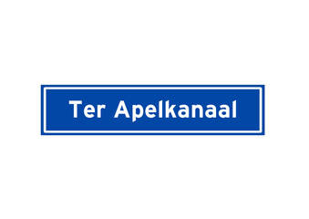 Ter Apelkanaal isolated Dutch place name sign. City sign from the Netherlands.