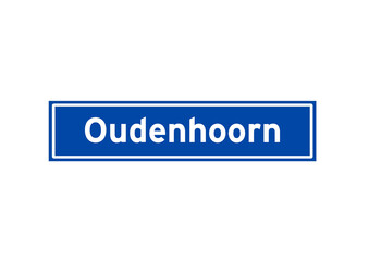 Oudenhoorn isolated Dutch place name sign. City sign from the Netherlands.