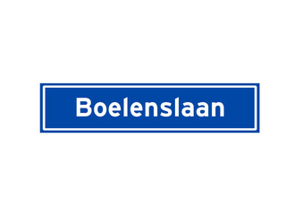 Boelenslaan isolated Dutch place name sign. City sign from the Netherlands.