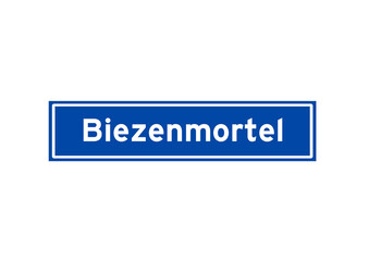 Biezenmortel isolated Dutch place name sign. City sign from the Netherlands.
