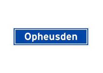 Opheusden isolated Dutch place name sign. City sign from the Netherlands.