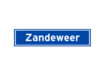 Zandeweer isolated Dutch place name sign. City sign from the Netherlands.