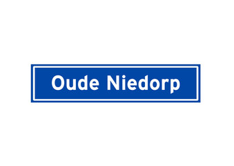 Oude Niedorp isolated Dutch place name sign. City sign from the Netherlands.