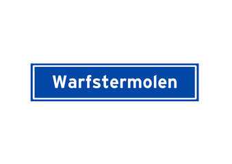 Warfstermolen isolated Dutch place name sign. City sign from the Netherlands.