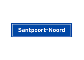 Santpoort-Noord isolated Dutch place name sign. City sign from the Netherlands.