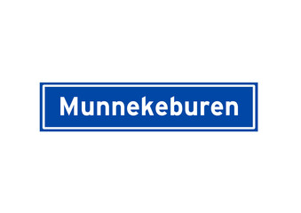 Munnekeburen isolated Dutch place name sign. City sign from the Netherlands.