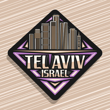 Vector logo for Tel Aviv, dark rhombus road sign with line illustration of famous israeli city scape on dusk sky background, decorative fridge magnet with unique lettering for words tel aviv, israel.