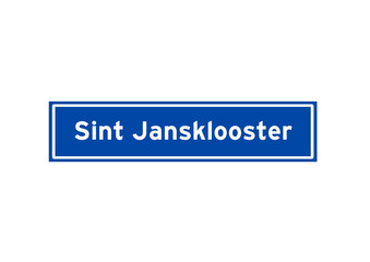 Sint Jansklooster isolated Dutch place name sign. City sign from the Netherlands.