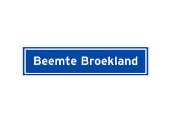 Beemte Broekland isolated Dutch place name sign. City sign from the Netherlands.