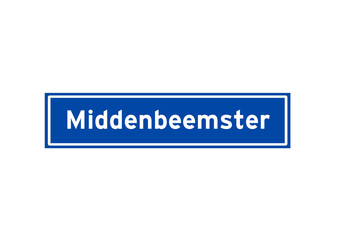 Middenbeemster isolated Dutch place name sign. City sign from the Netherlands.