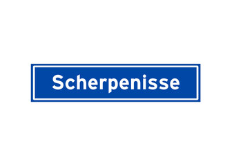 Scherpenisse isolated Dutch place name sign. City sign from the Netherlands.