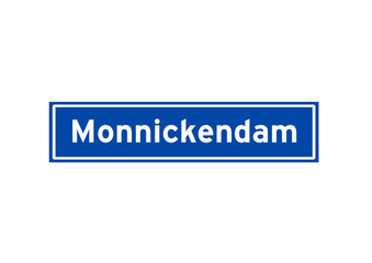 Monnickendam isolated Dutch place name sign. City sign from the Netherlands.