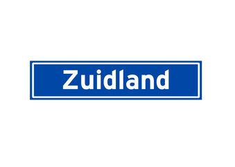 Zuidland isolated Dutch place name sign. City sign from the Netherlands.