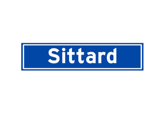 Sittard isolated Dutch place name sign. City sign from the Netherlands.