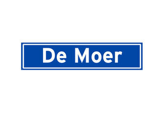 Fototapeta premium De Moer isolated Dutch place name sign. City sign from the Netherlands.