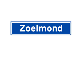 Zoelmond isolated Dutch place name sign. City sign from the Netherlands.