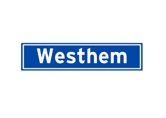 Westhem isolated Dutch place name sign. City sign from the Netherlands.