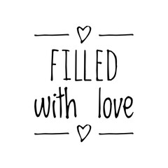 ''Filled with love'' Lettering