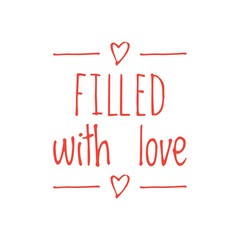 ''Filled with love'' Lettering