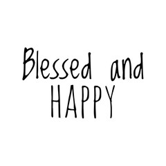 ''Blessed and happy'' Lettering