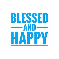 Fototapeta premium ''Blessed and happy'' Lettering
