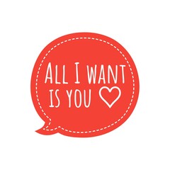''All I want is you'' Lettering