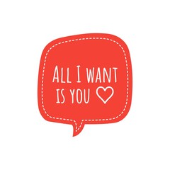 ''All I want is you'' Lettering