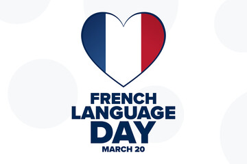 French Language Day. March 20. Holiday concept. Template for background, banner, card, poster with text inscription. Vector EPS10 illustration.