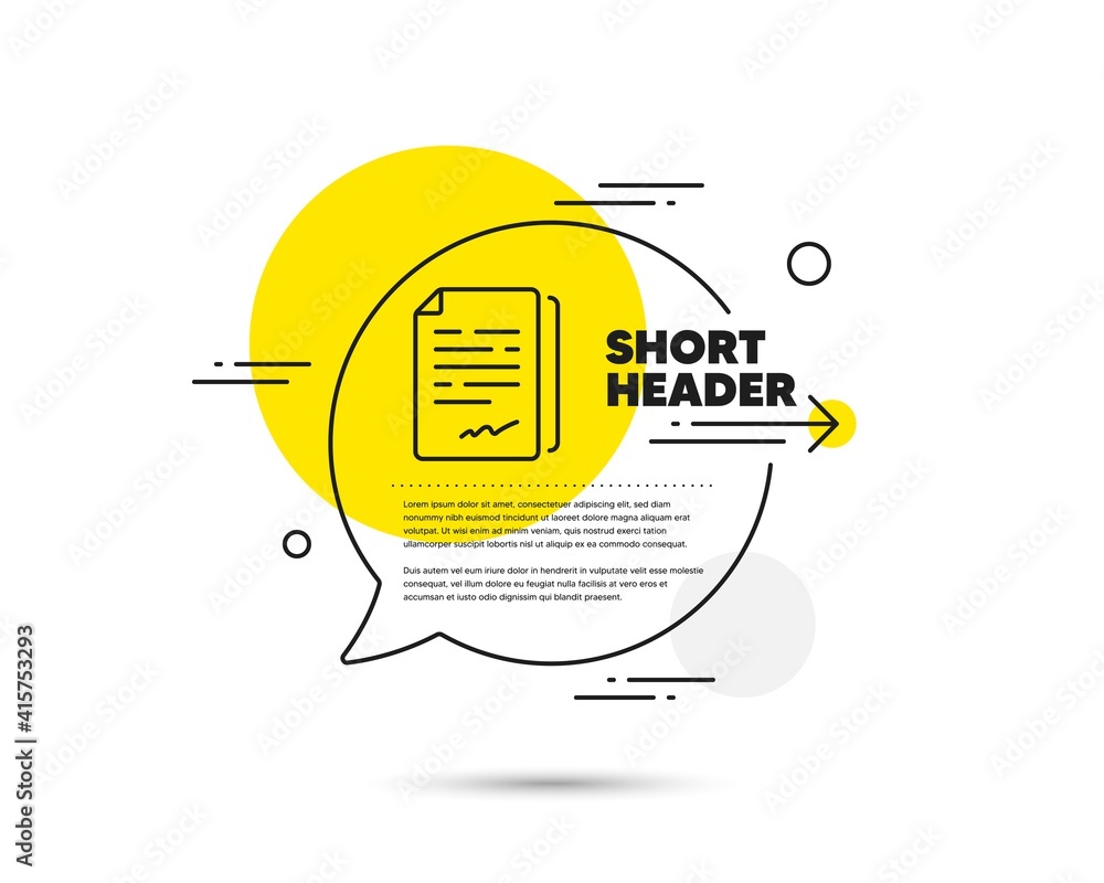 Poster document signature line icon. speech bubble vector concept. agreement doc file sign. office note sym