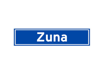 Zuna isolated Dutch place name sign. City sign from the Netherlands.