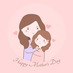 Mother's Day greeting card. Mother with her daughter.
