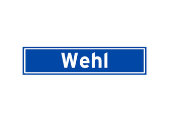 Wehl isolated Dutch place name sign. City sign from the Netherlands.