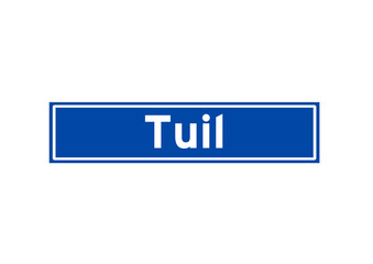 Tuil isolated Dutch place name sign. City sign from the Netherlands.