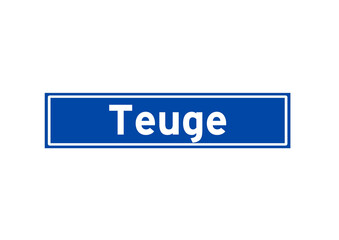 Teuge isolated Dutch place name sign. City sign from the Netherlands.
