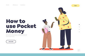 How to use pocket money concept of landing page with mother giving dollar to her daughter