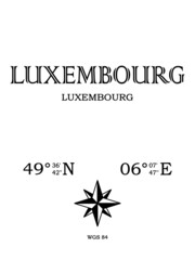 Luxembourg, Luxembourg- inscription with the name of the city, country and the geographical coordinates of the city. Compass icon. Black and white concept, for a poster, background, card, textiles
