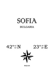 Sofia, Bulgaria - inscription with the name of the city, country and the geographical coordinates of the city. Compass icon. Black and white concept, for a poster, background, card, textiles