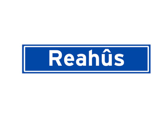 Reahus isolated Dutch place name sign. City sign from the Netherlands.