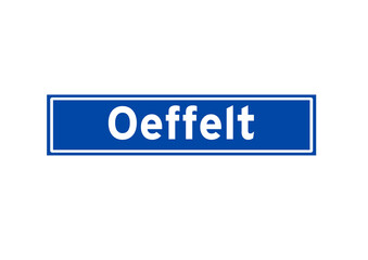 Oeffelt isolated Dutch place name sign. City sign from the Netherlands.