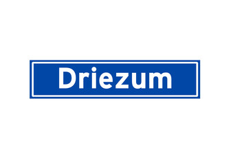 Driezum isolated Dutch place name sign. City sign from the Netherlands.