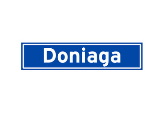 Doniaga isolated Dutch place name sign. City sign from the Netherlands.