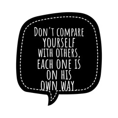 ''Don't compare yourself with others'' Lettering