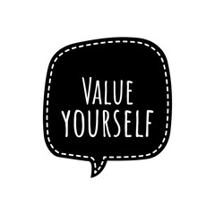 ''Value yourself'' Lettering