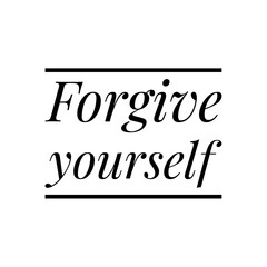 ''Forgive yourself'' Lettering
