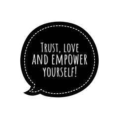 ''Trust, love and empower yourself'' Lettering
