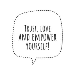 ''Trust, love and empower yourself'' Lettering