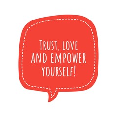 ''Trust, love and empower yourself'' Lettering