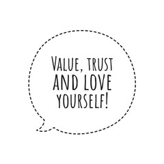''Value, trust and love yourself'' Lettering